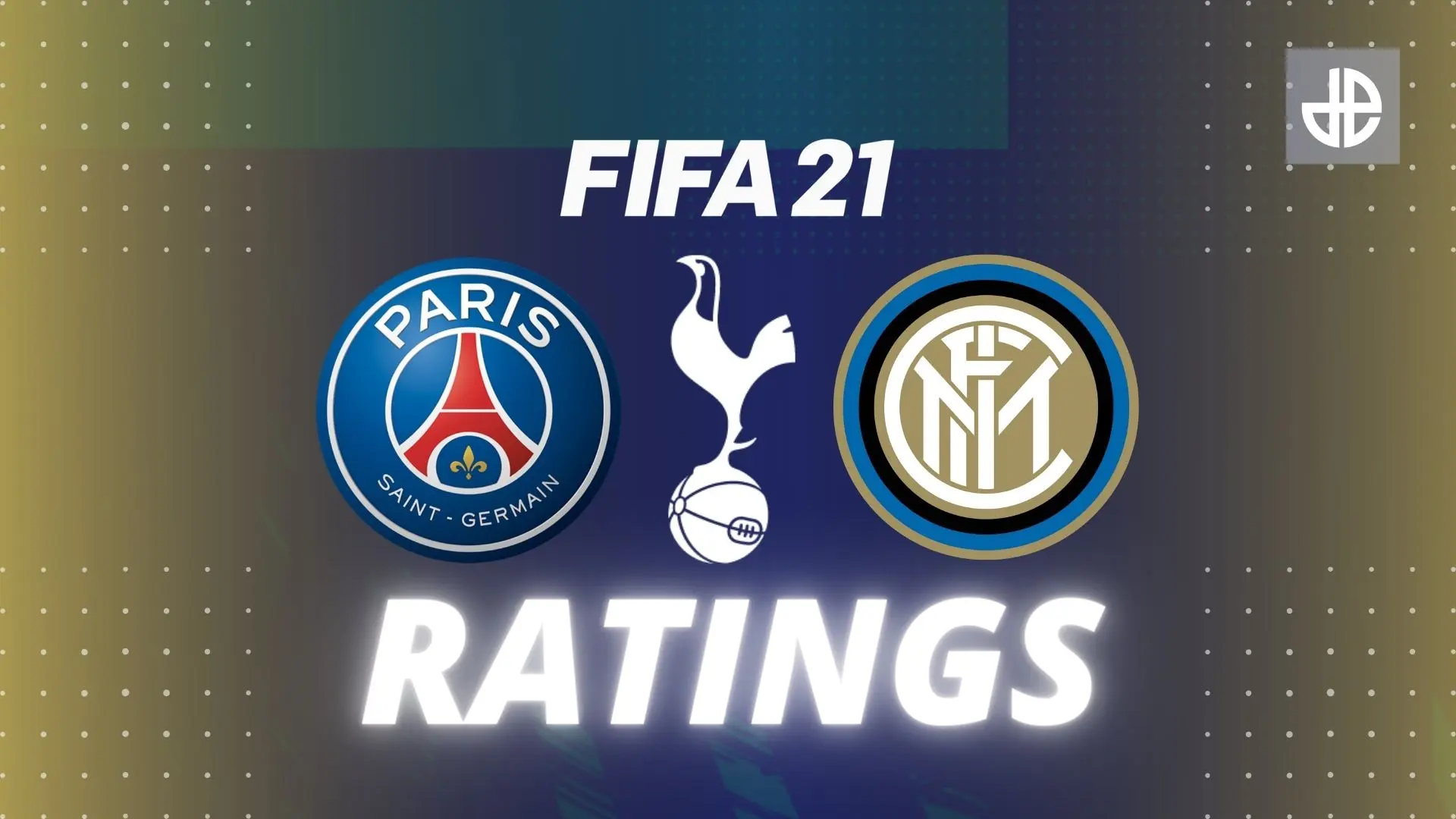 FIFA 21 ratings image for Spurs, PSG and Inter Milan