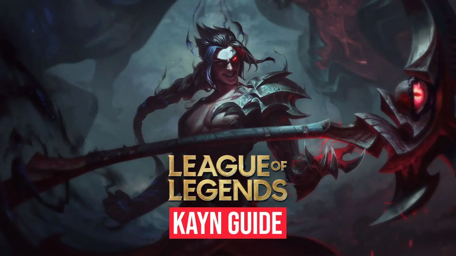 Kayn guide League of Legends best builds runes tips tricks skins