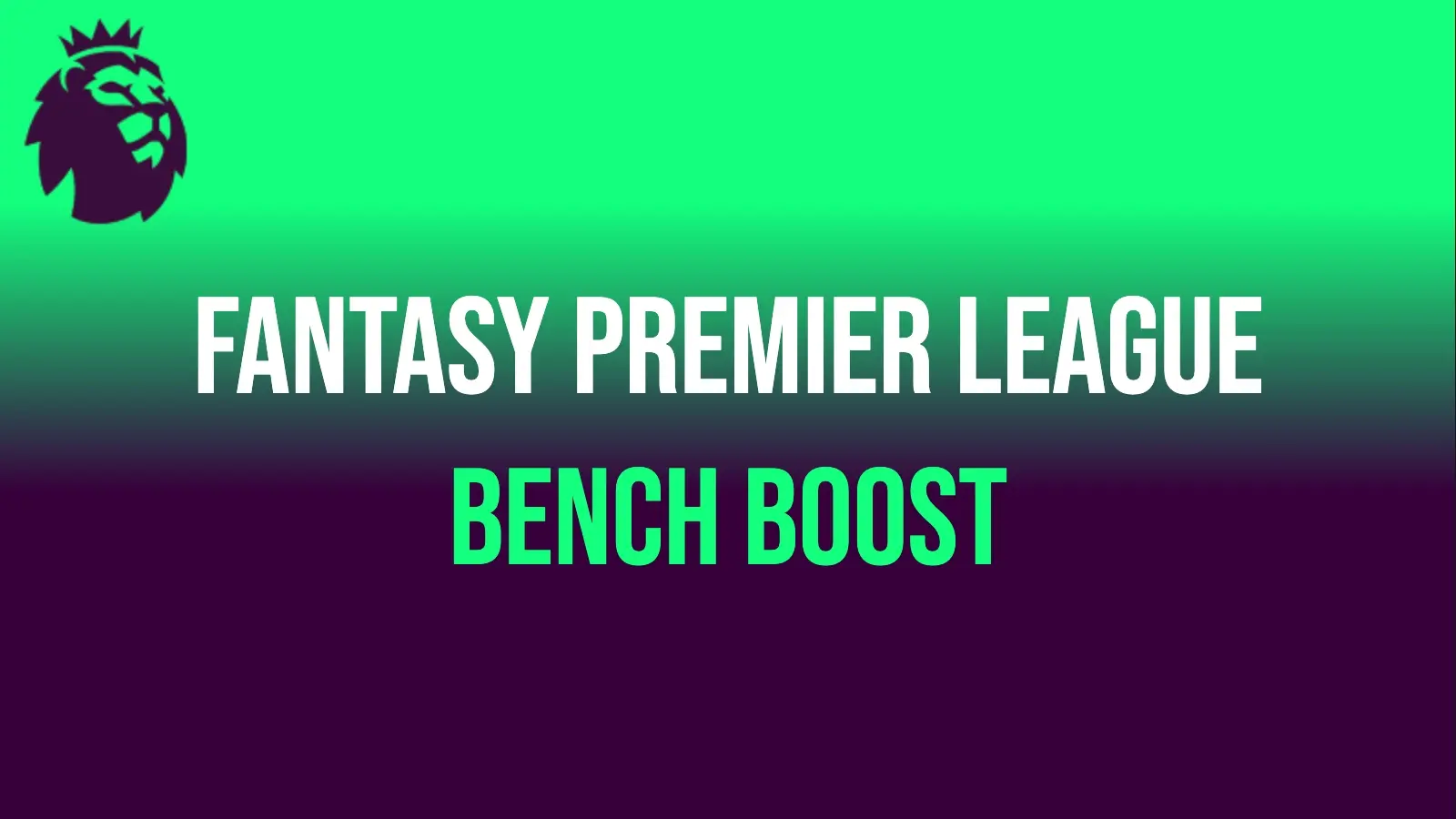 Fantasy premier League bench boost with Premier League lion logo in top left corner