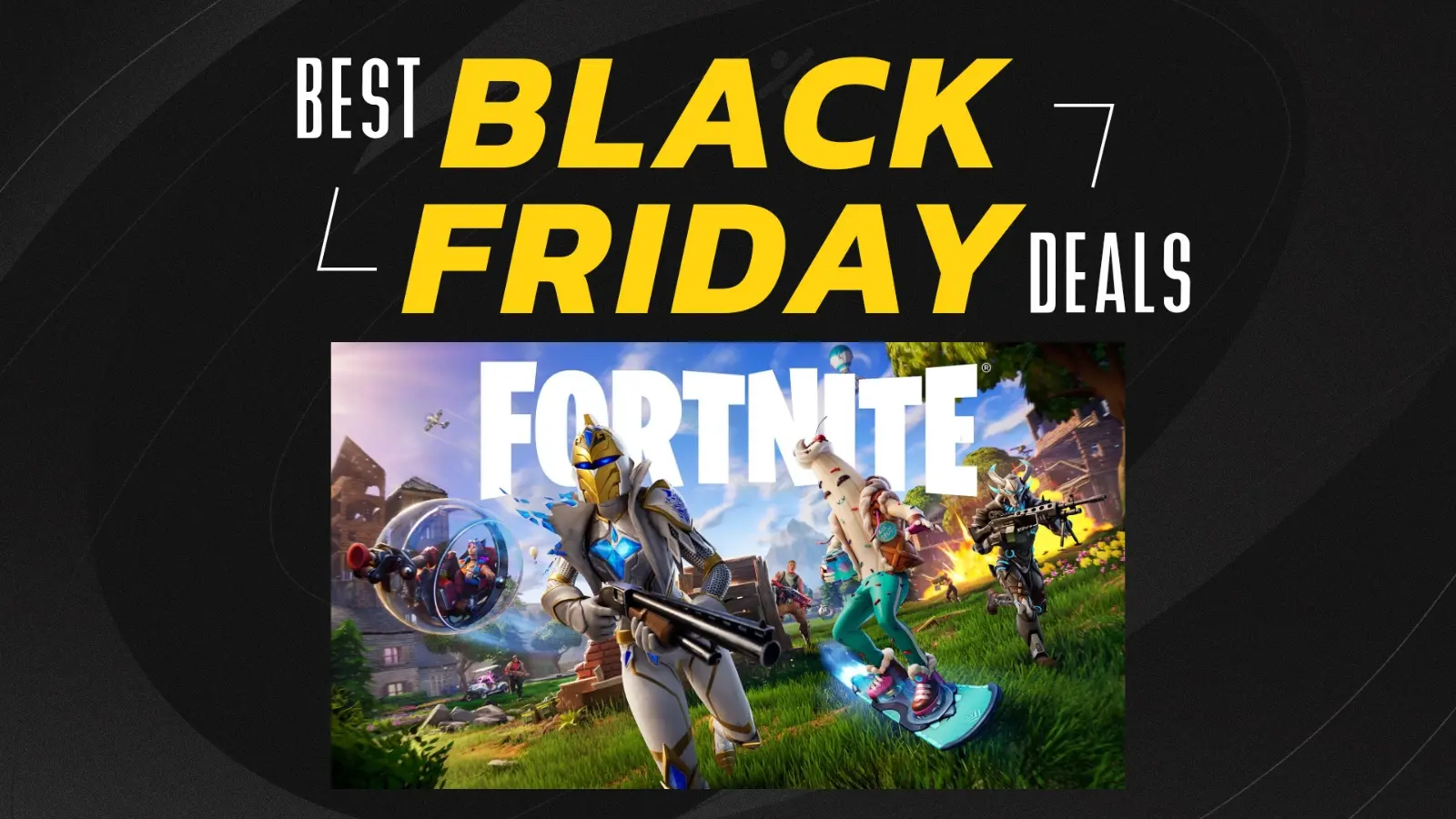 Fortnite Black Friday Deals