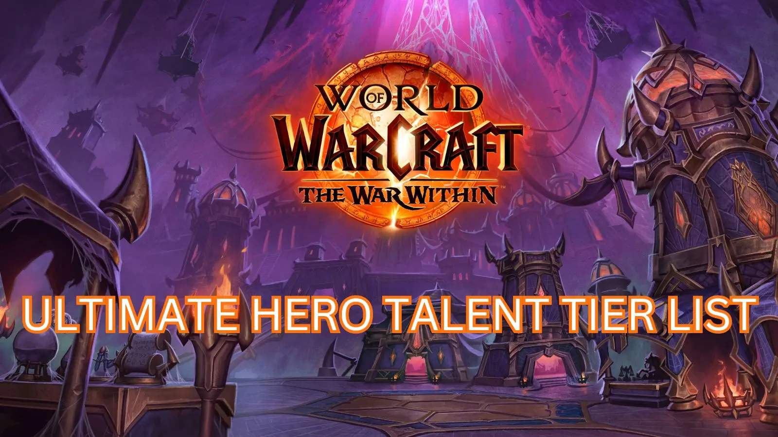 The War Within Hero Talent tier list